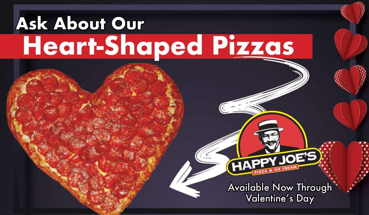 Happy Joe's Heart Shaped Pizza